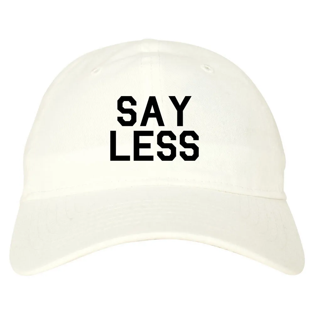 Say Less Mens Dad Hat Baseball Cap