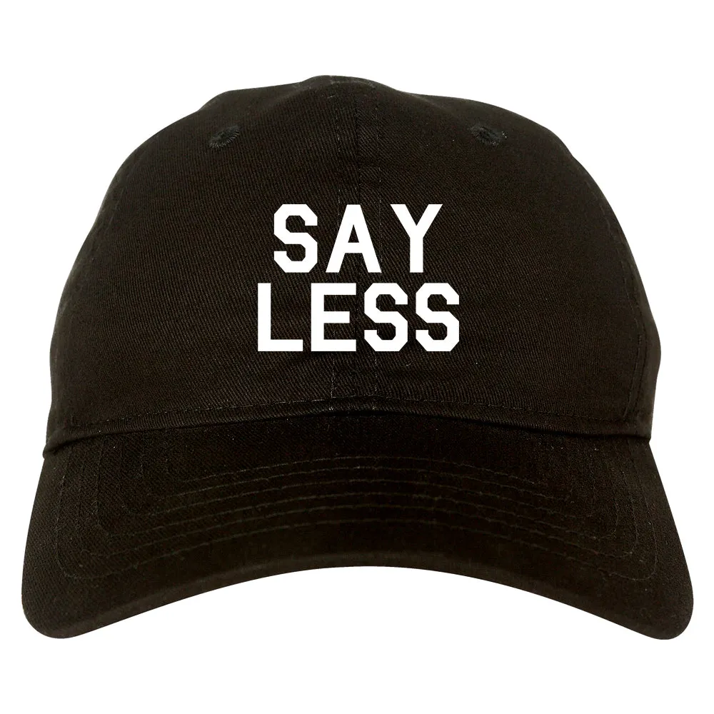 Say Less Mens Dad Hat Baseball Cap